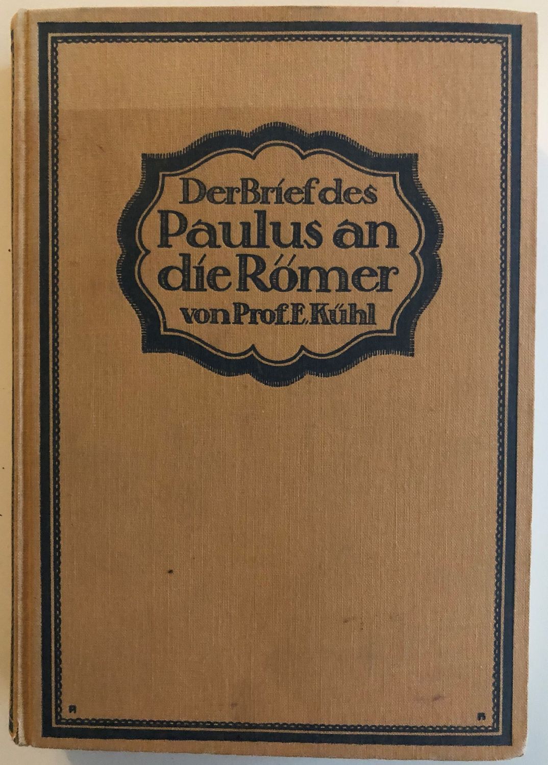 Der Brief des Paulus an die Römer - Prof. E Kuhl