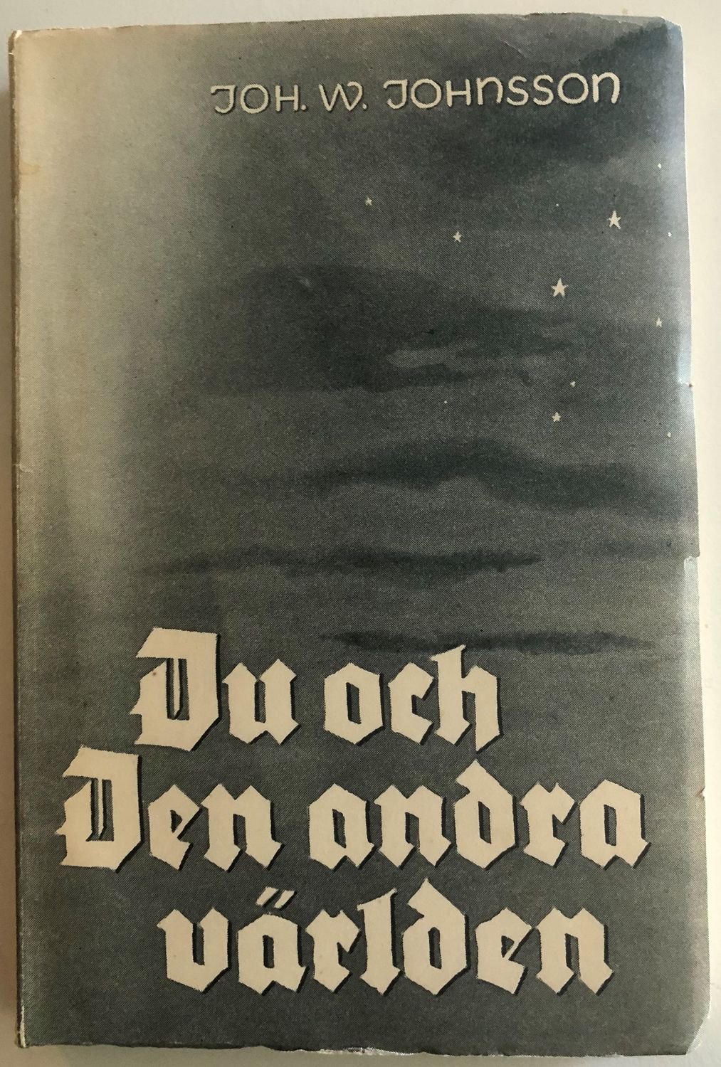 Du och den andra världen - Joh. W. Johnsson