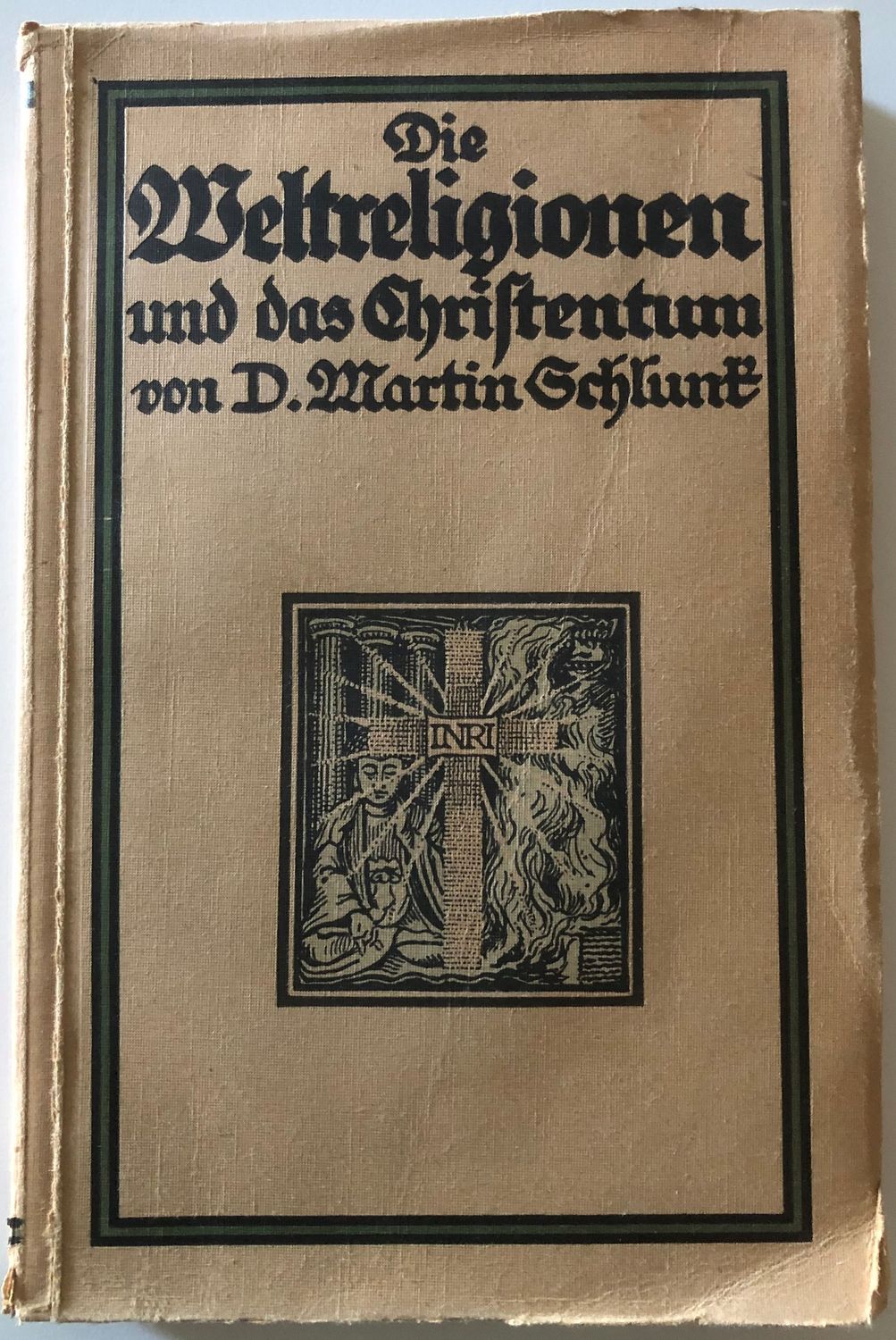 Die Weltreligionen und das Christentum - D Martin Schlunt