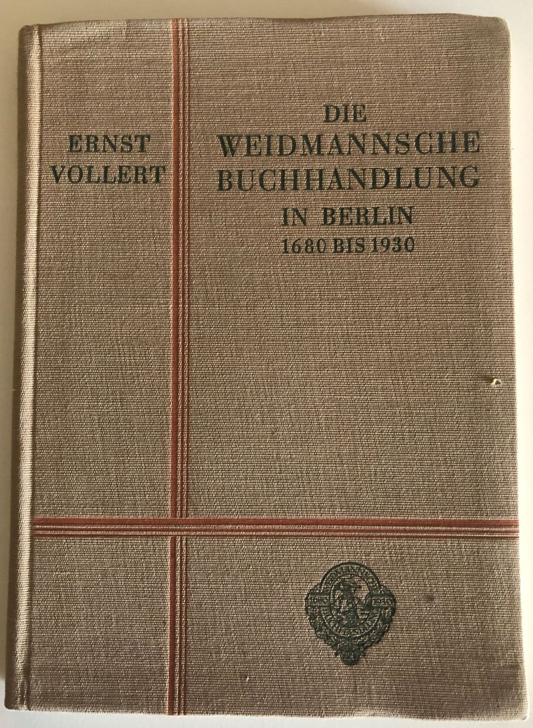 Die Weidnansche Buchhandlung in Berlin 1680 bis 1930