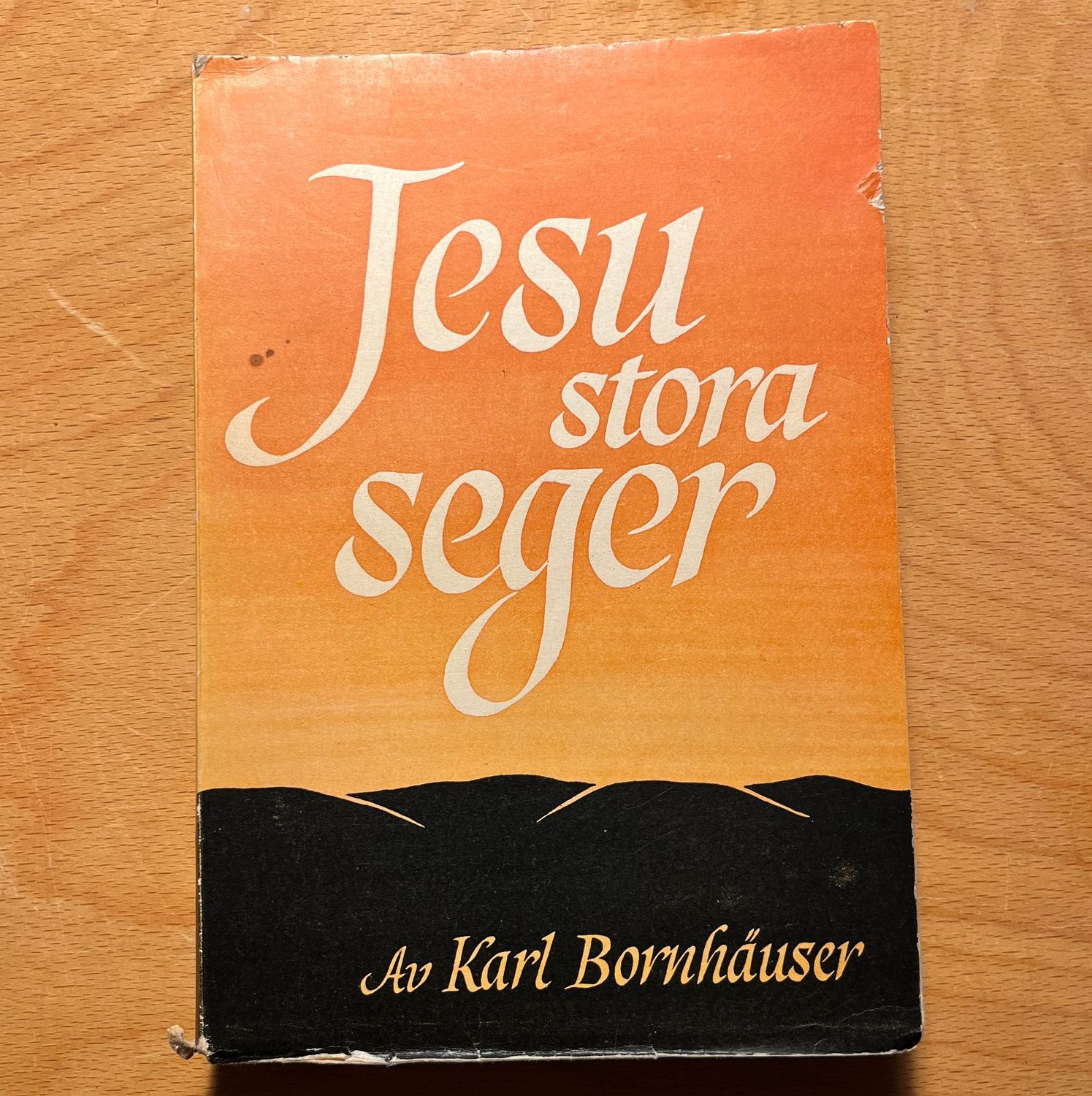 Jesu stora seger - Karl BornhŠuser