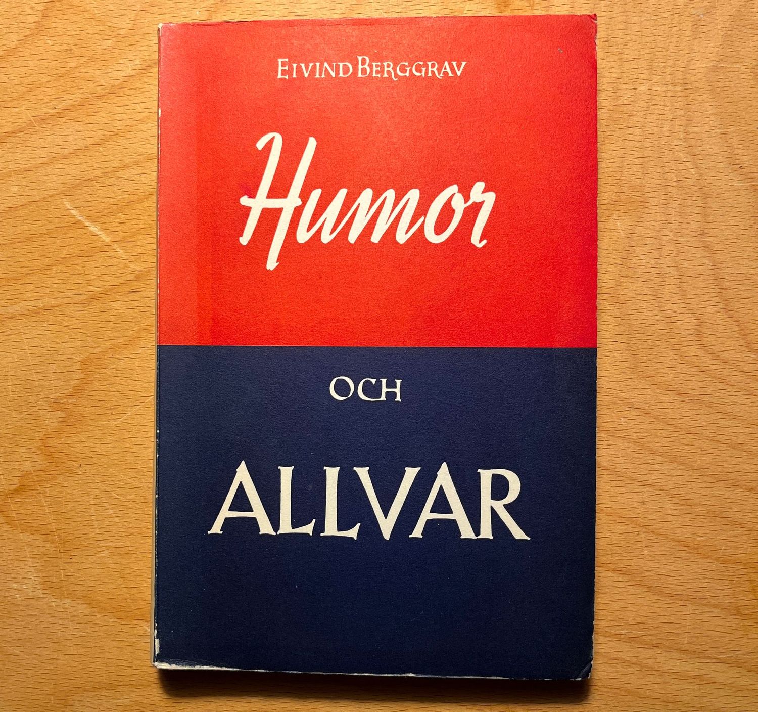 Humor och Allvar - Eivind Berggrav