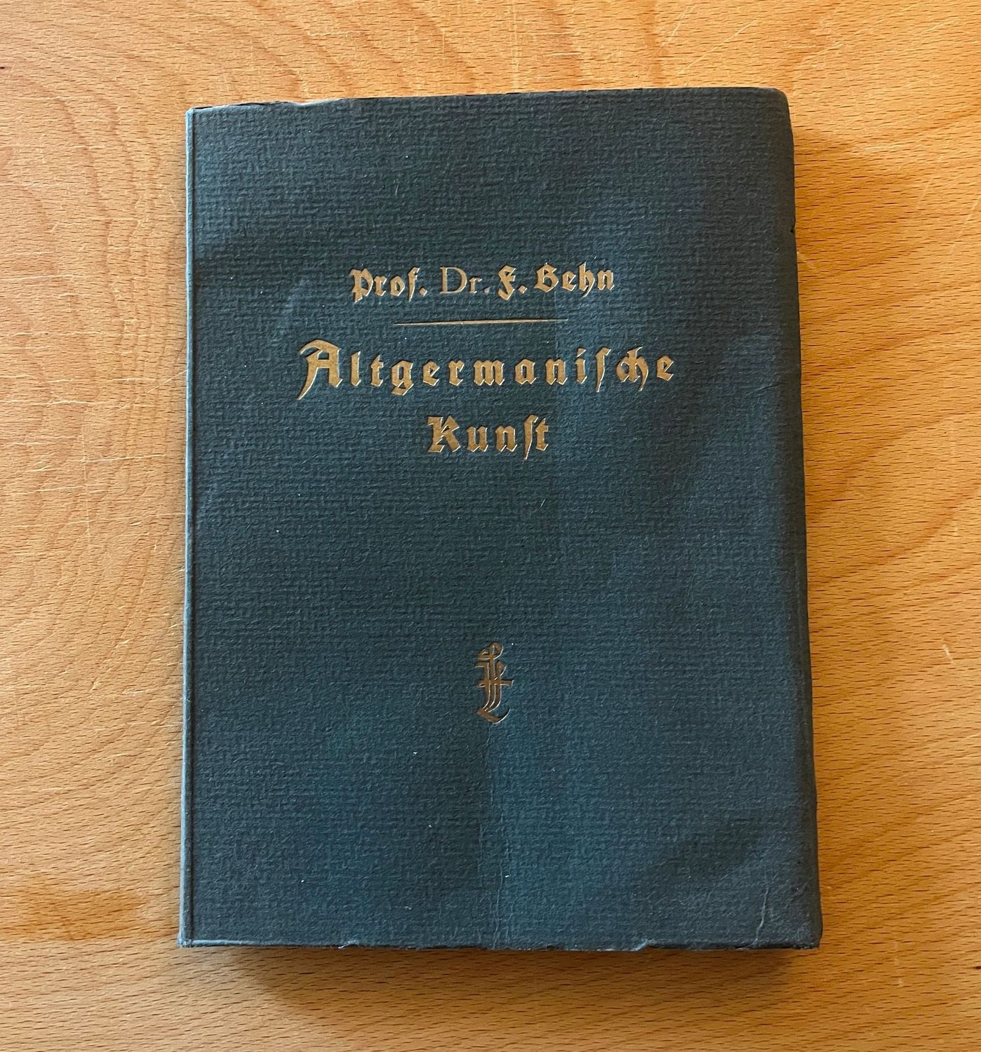 Altgermanische Kunst - Prof Dr Friedrich Behn