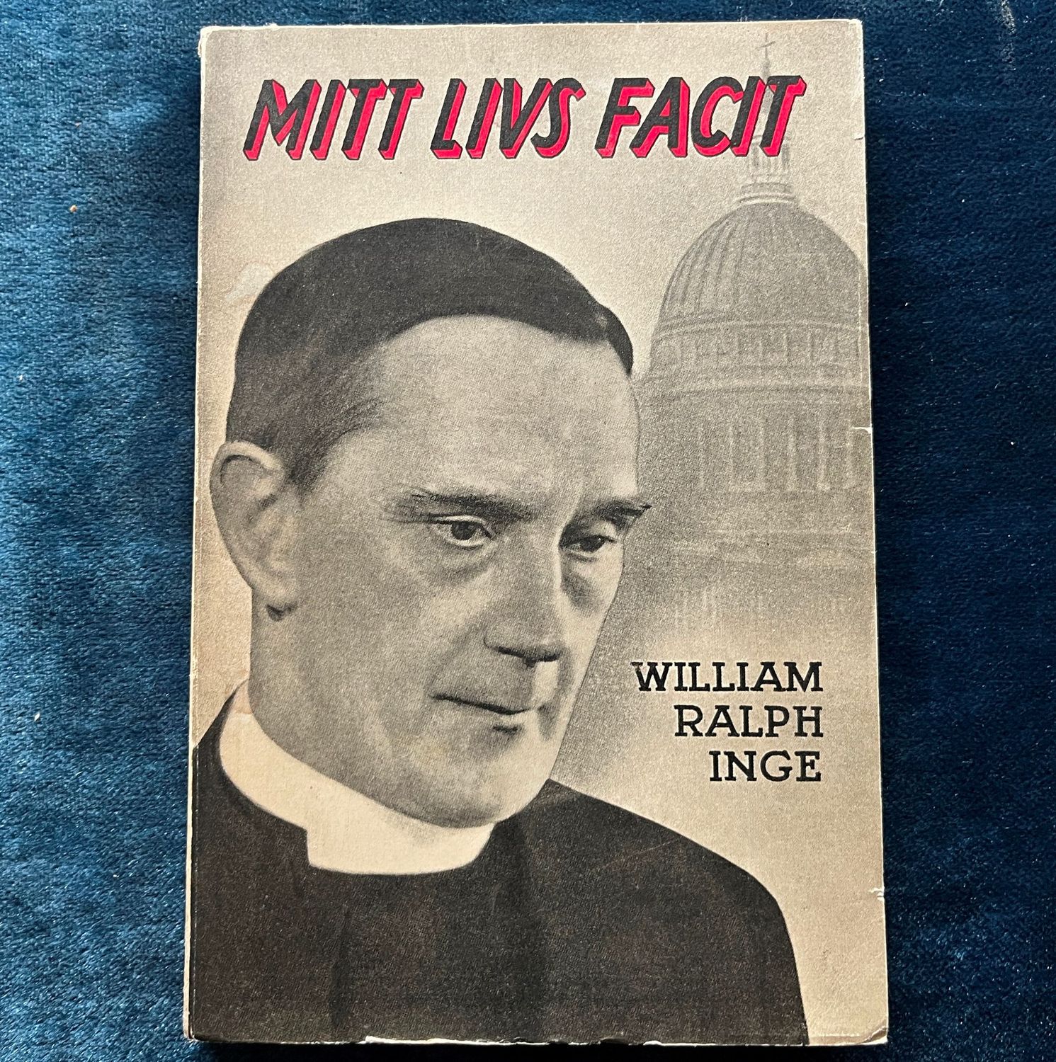 Mitt livs facit - William Ralph Inge