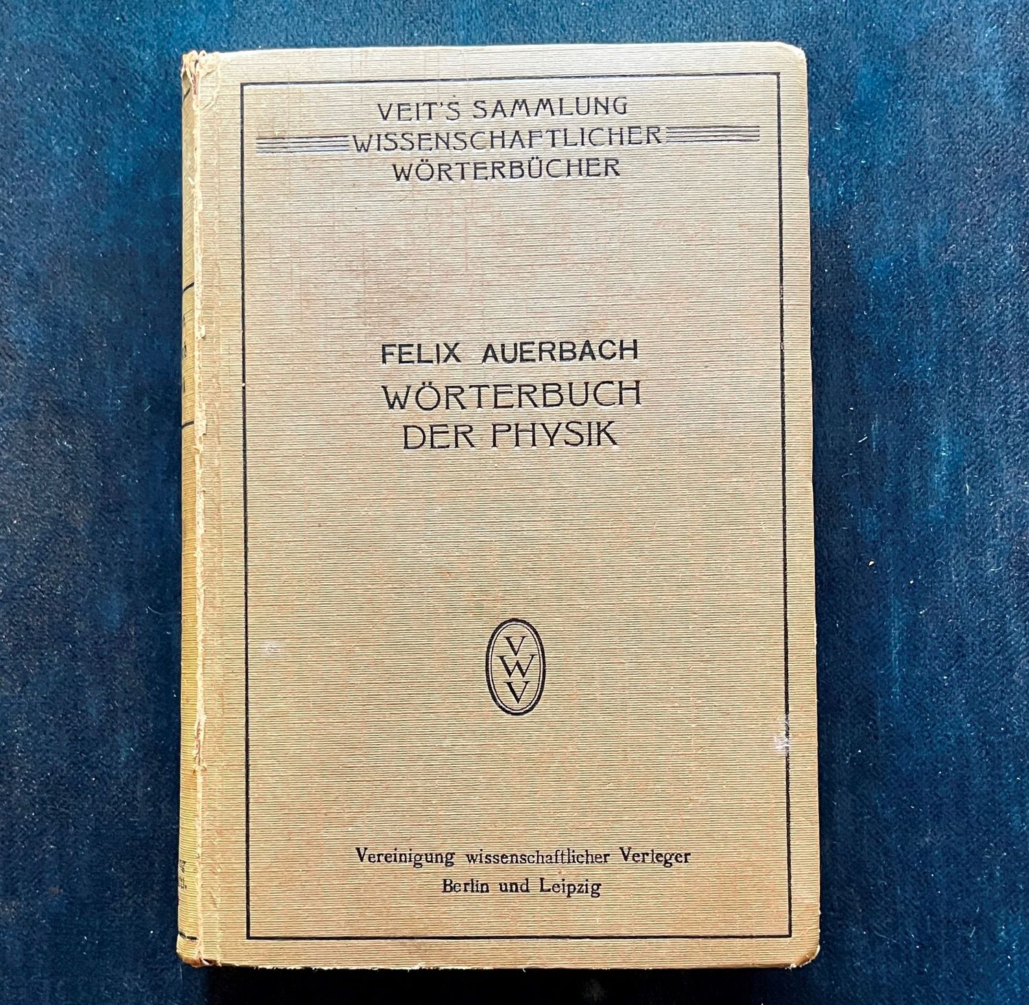 Wšrterbuch der Physik - Felix  Auerbach