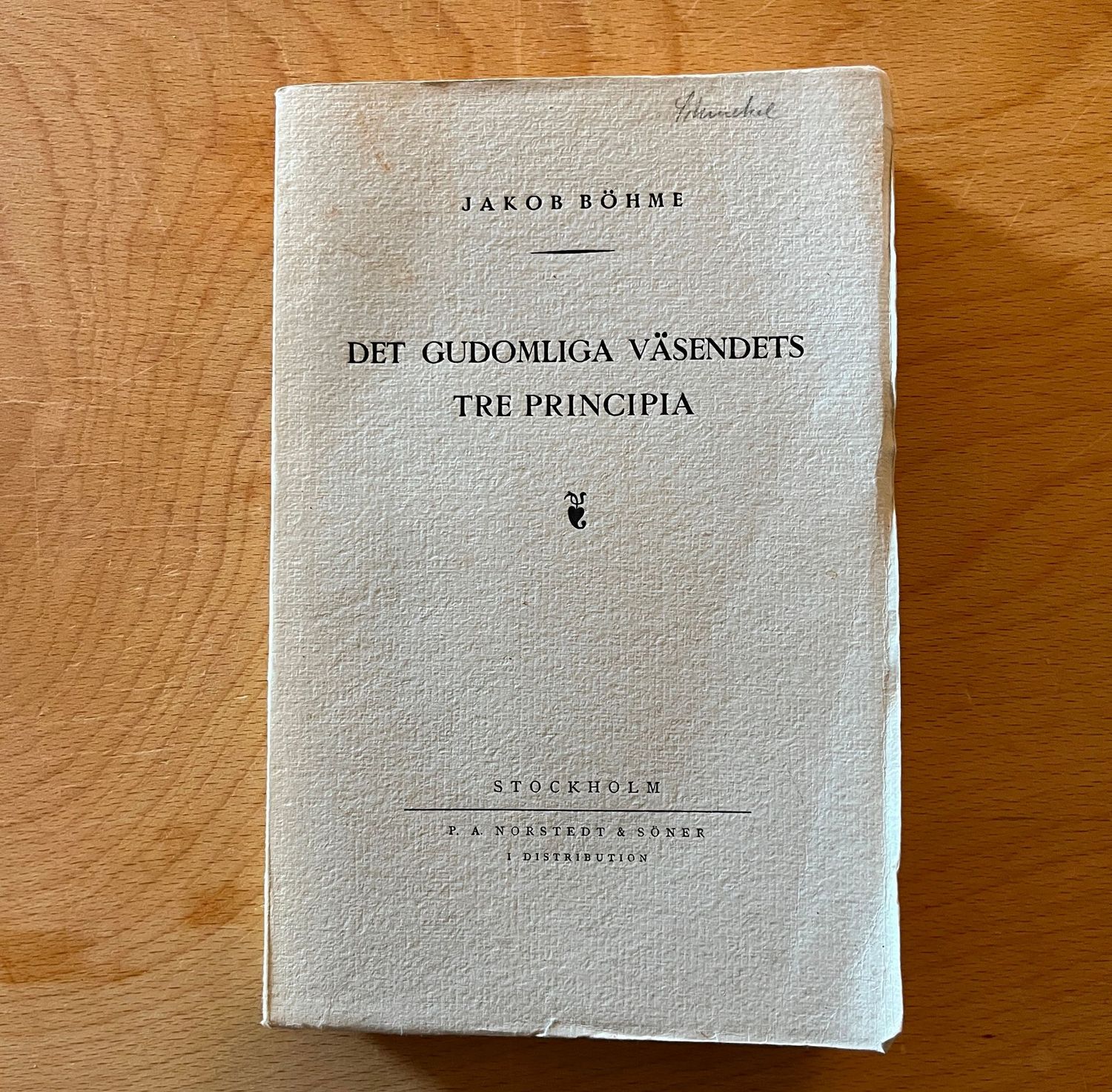 Det gudomliga vŠsendets tre principia - Jakob Bšhme