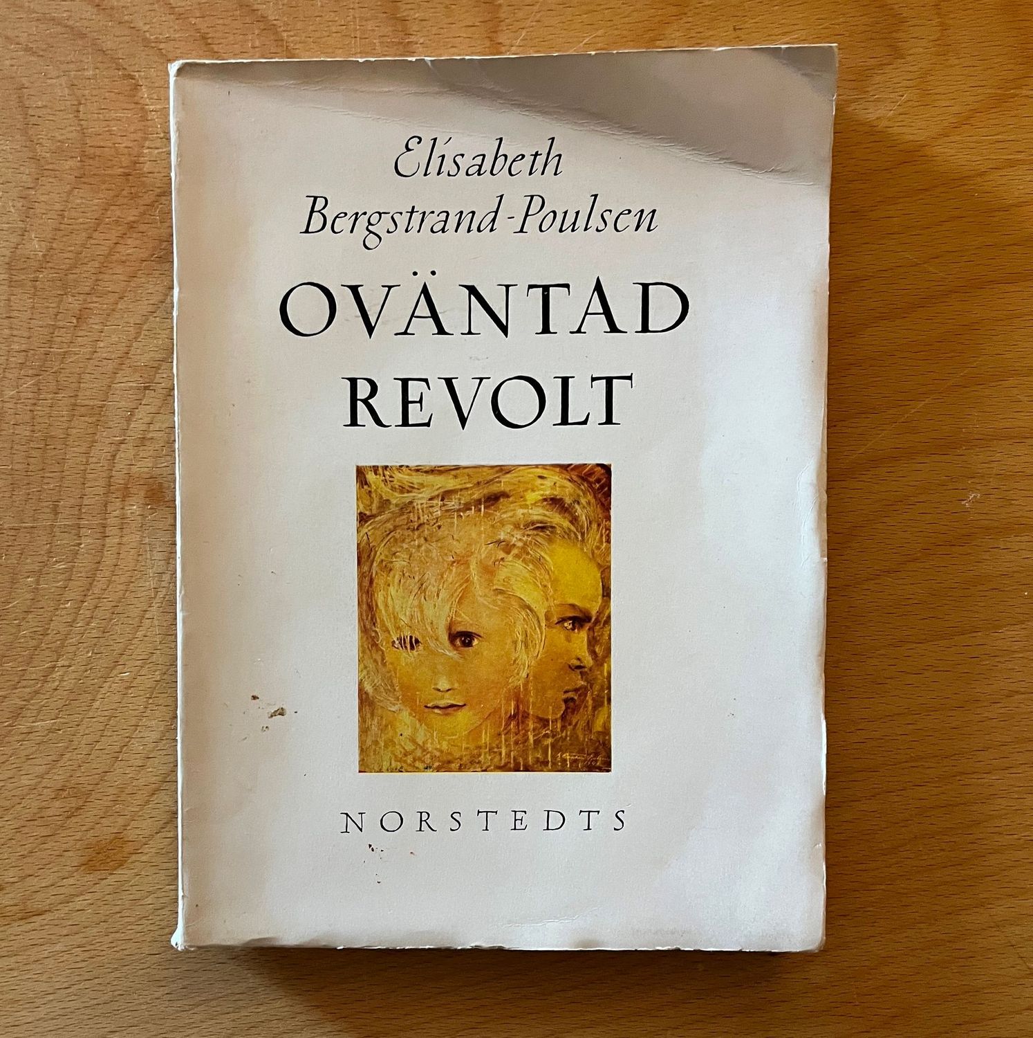 OvŠntad revolt - Elisabeth Bergstrand-Poulsen