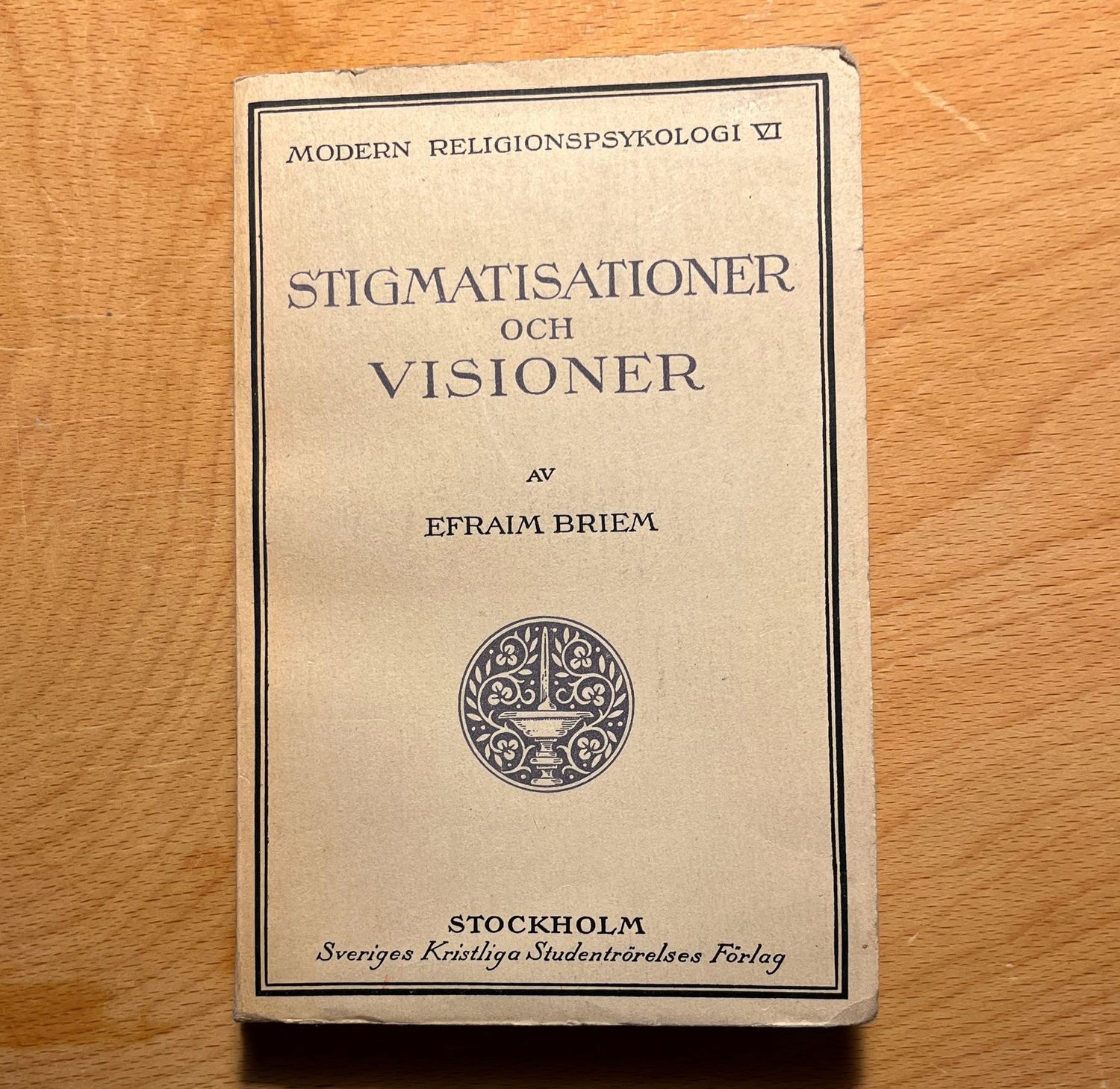 Stigmatisationer och Visioner - Efraim Briem
