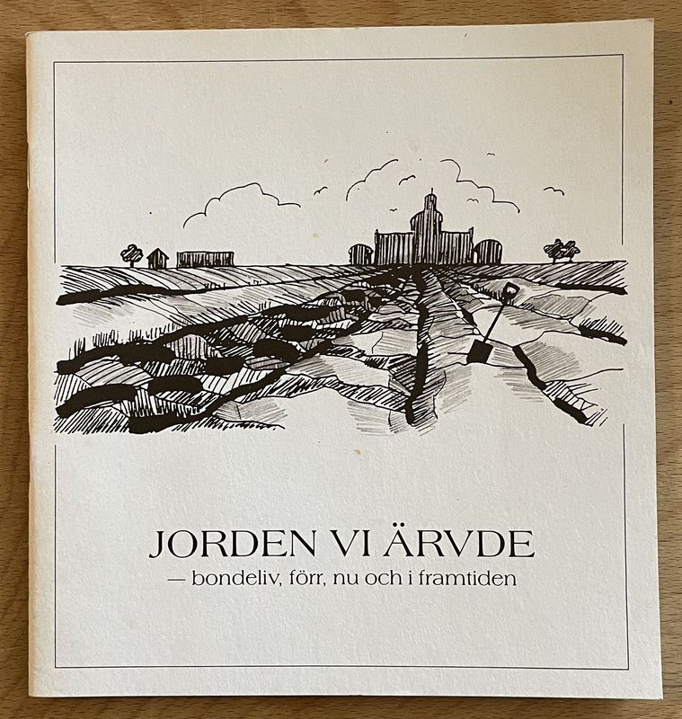 Jorden vi ärvde - Sven Hedström m.fl.