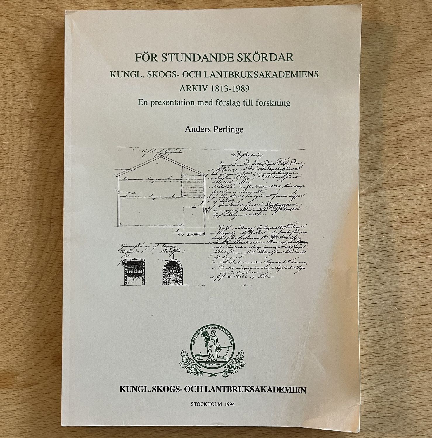 För stundande skördar - Kungliga Skogs- och Lantbruksakademiens arkiv 1813-1989