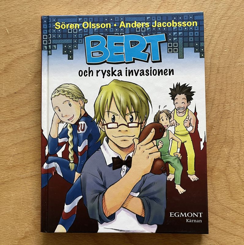 Bert och ryska invasionen - Sören Olsson o Anders Jacobsson Bert och ryska invasionen - Sören Olsson o Anders Jacobsson