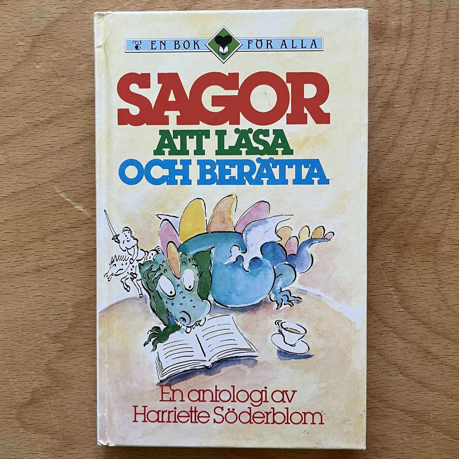 Sagor att läsa och berätta En anatologi av Harriete Söderblom
