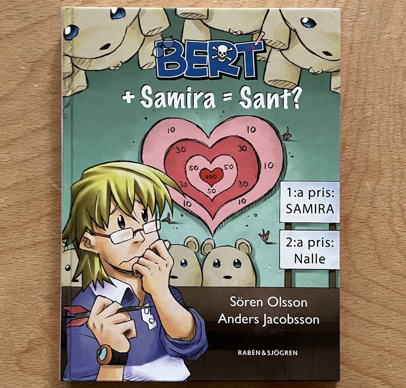 Bert + Samira = Sant? - Sören Olsson o Anders Jacobsson Bert + Samira = Sant? - Sören Olsson o Anders Jacobsson