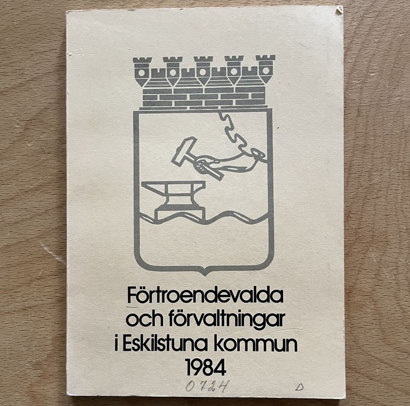 Förtroendevalda och förvaltningar i Eskilstuna kommun 1984 Förtroendevalda och förvaltningar i Eskilstuna kommun 1984