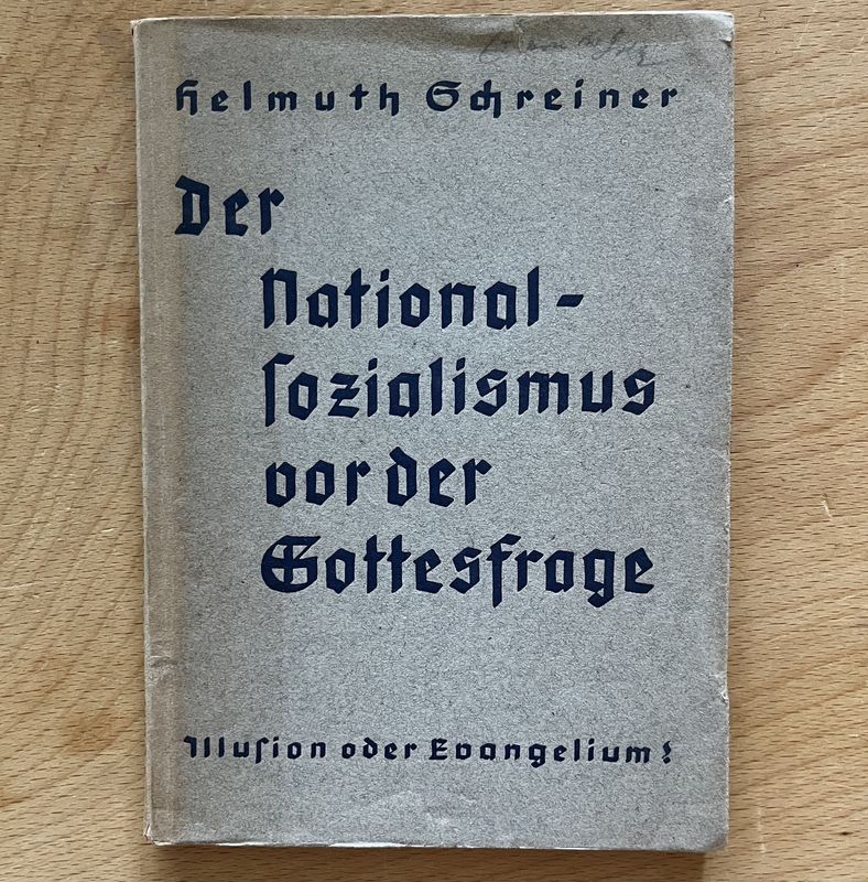 Der National-Socialismus vor der Gottesfrage - Helmuth Schreiner Der National-Socialismus vor der Gottesfrage - Helmuth Schreiner