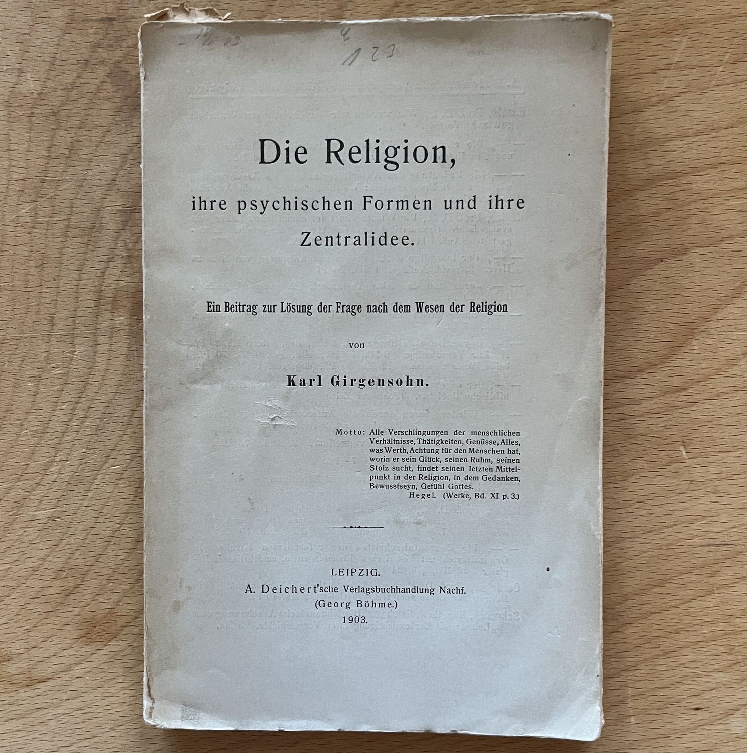 Die Religion, ihre psychischen Formen und ihre Zentralidee