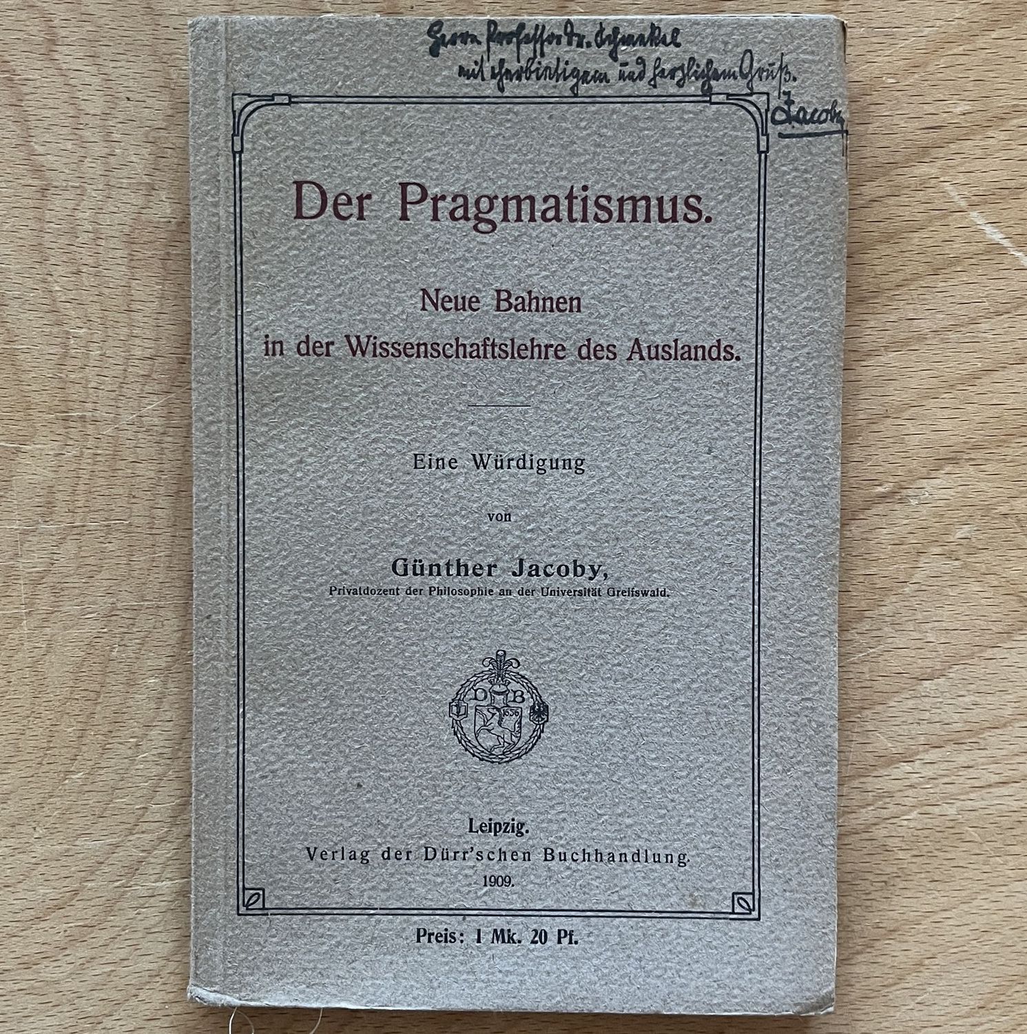 Der Pragmatismus - Neue Bahnen in der Wissenschaftslehre des Auslands