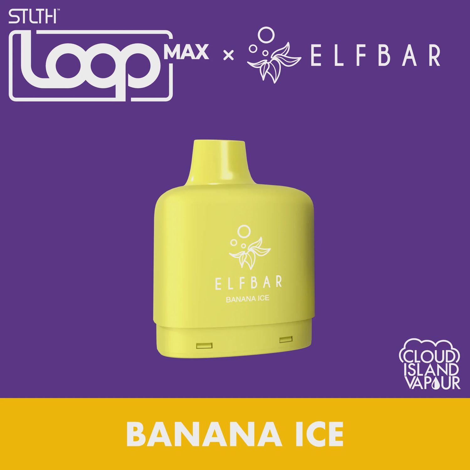 STLTH Loop Max  x  Elf Bar - Banana Ice - 50K