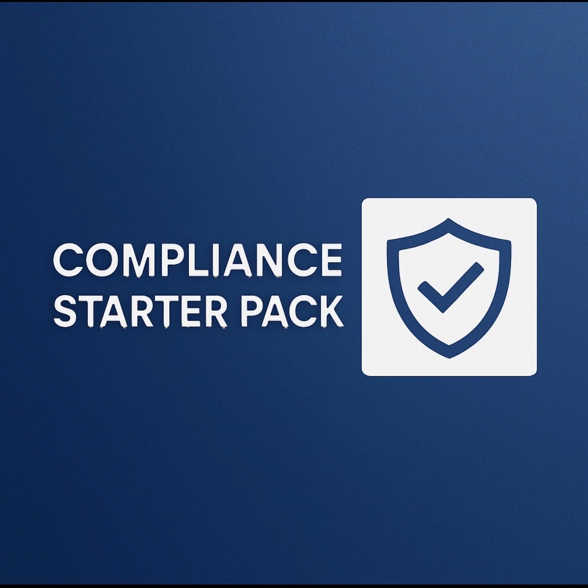 Compliance Starter Pack
