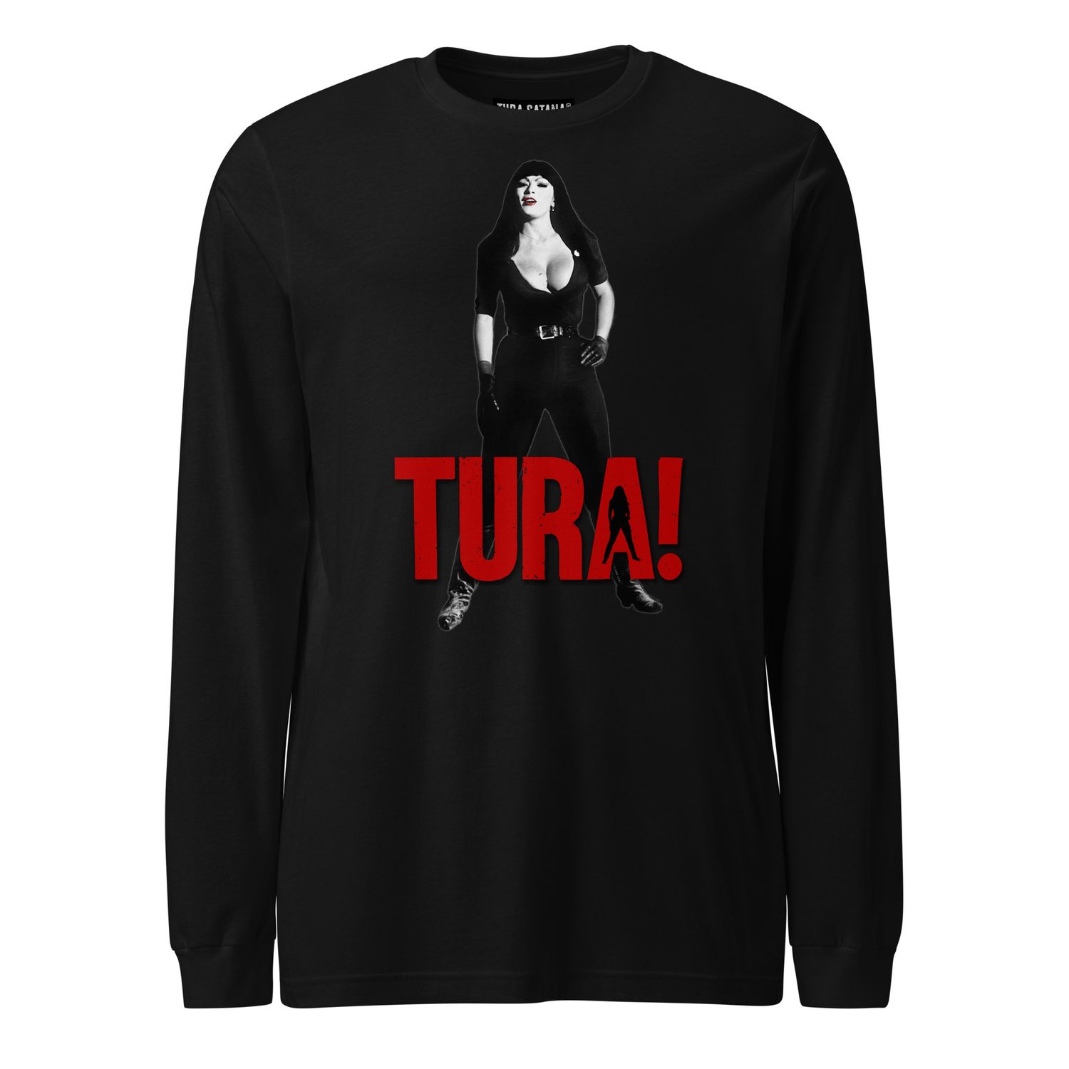 TURA! Long Sleeve Tee