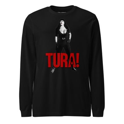 TURA! Long Sleeve Tee