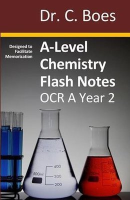 A-Level Chemistry Flash Notes OCR A Year 2: Paperback