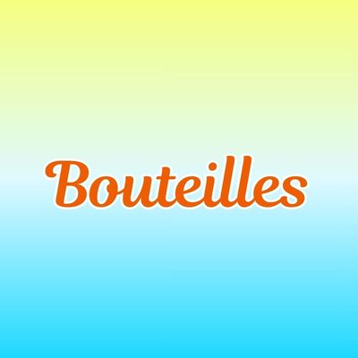 Bouteilles