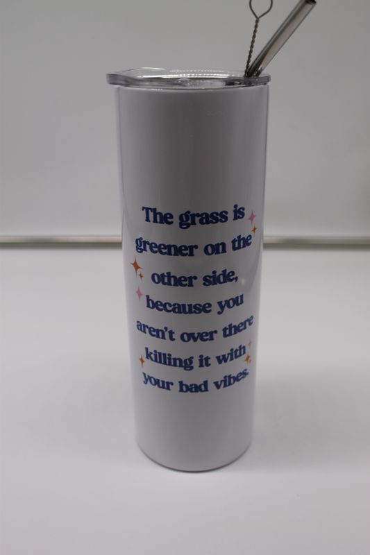 The Grass is Greener Funny Tall Travel Cup