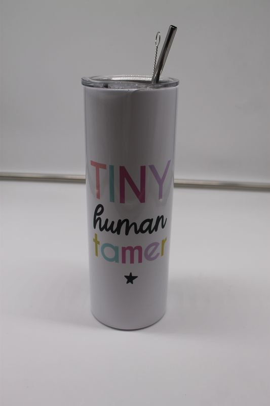 Tiny Human Tamer Teacher Stainless Tall Travel Cup