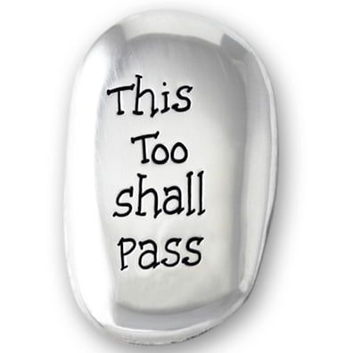 This too Shall Pass Thumb Stone