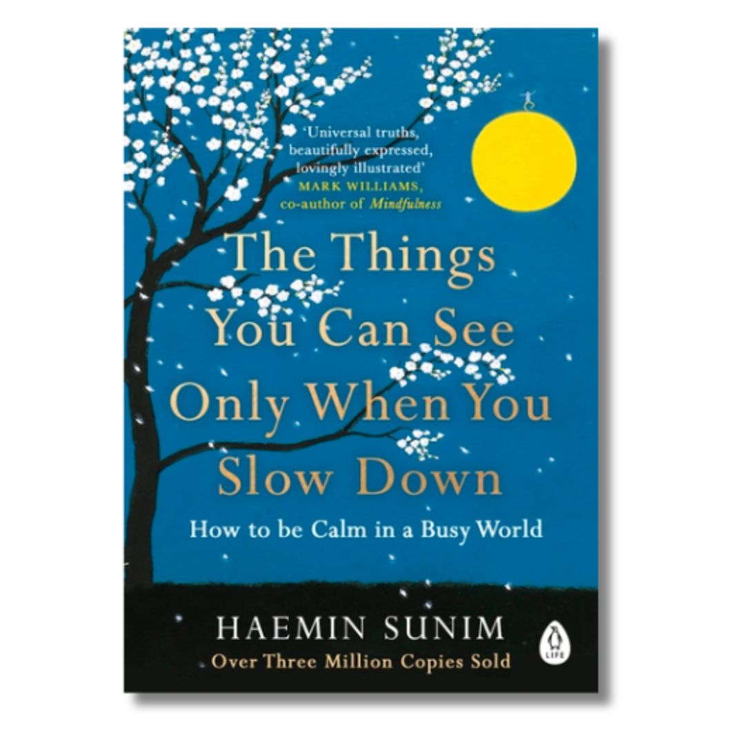 The Things You Can See Only When You Slow Down The Things You Can See Only When You Slow Down