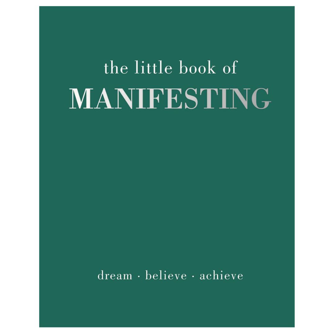 The Little Book Of Manifesting
