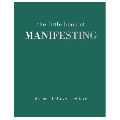 The Little Book Of Manifesting