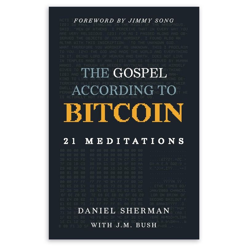Gospel According to Bitcoin, 21 Meditations (Hardcover)