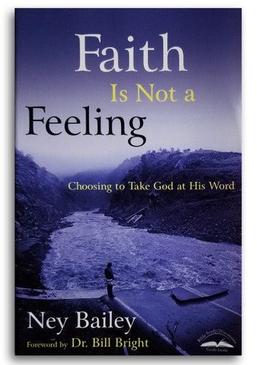 Faith is Not a Feeling: Choosing to Take God at His Word