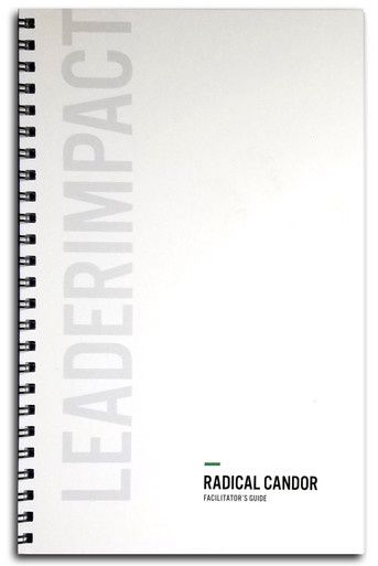 Radical Candor Facilitator's Guide (Hard Copy)
