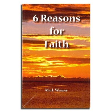 6 Reasons For Faith