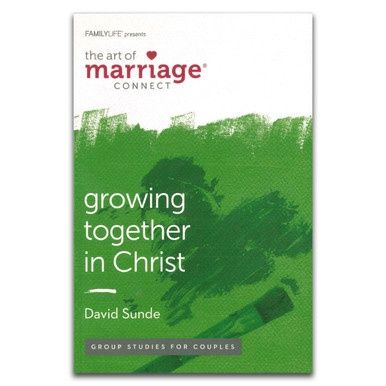 The Art of Marriage: Growing Together In Christ