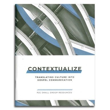 Contextualize - Translating Culture into Gospel Communication