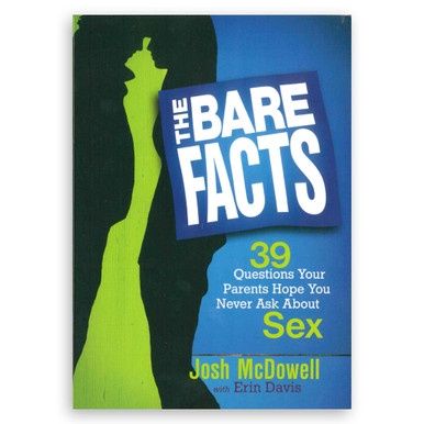 The Bare Facts - 39 Questions Your Parents Hope You Never Ask About Sex
