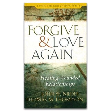 Forgive And Love Again