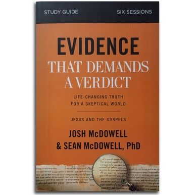 Evidence That Demands A Verdict Study Guide