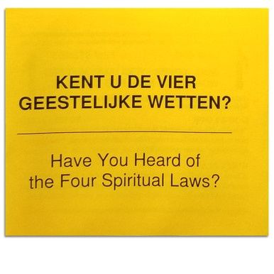 Have You Heard of the Four Spiritual Laws? - Dutch/English