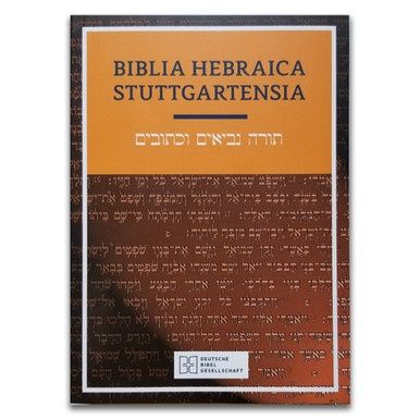 Hebrew Bible: Biblia Hebraica Stuttgartensia
