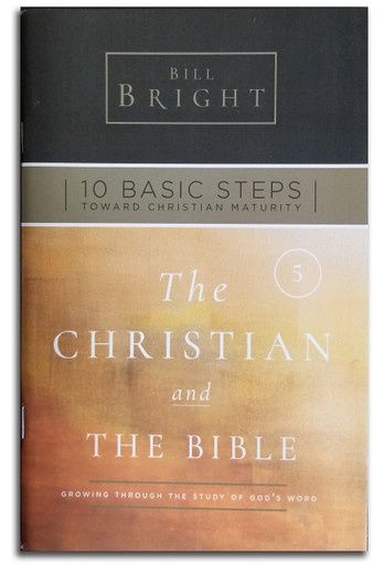 10 Basic Steps - Step 5: The Christian &amp; The Bible