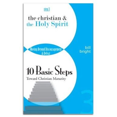 10 Basic Steps - Step 3: The Christian &amp; The Holy Spirit