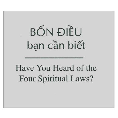 Have You Heard of the Four Spiritual Laws? - Vietnamese/English