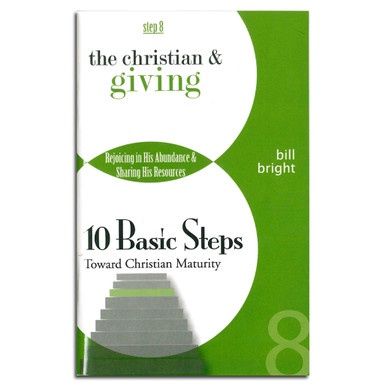 10 Basic Steps - Step 8: The Christian &amp; Giving