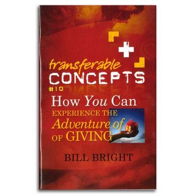 Transferable Concepts 10: How You Can Experience The Adventure Of Giving