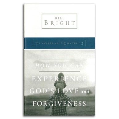 Transferable Concepts 2: How You Can Experience God's Love &amp; Forgiveness